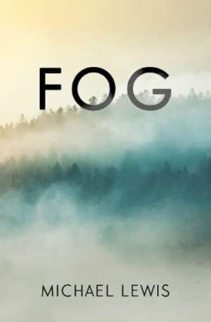 Fog de Michael Lewis