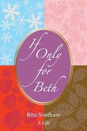 If Only for Beth de Rita Southam