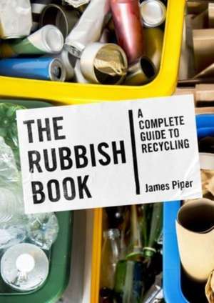 Piper, J: Rubbish Book de James Piper