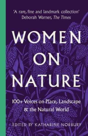 Women on Nature de Katharine Norbury