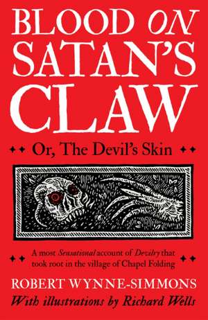 Blood on Satan's Claw de Robert Wynne-Simmons