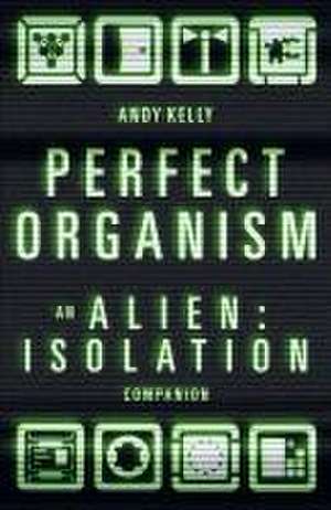 Perfect Organism de Andy Kelly