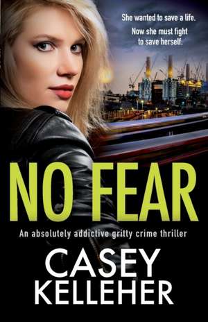 No Fear de Casey Kelleher