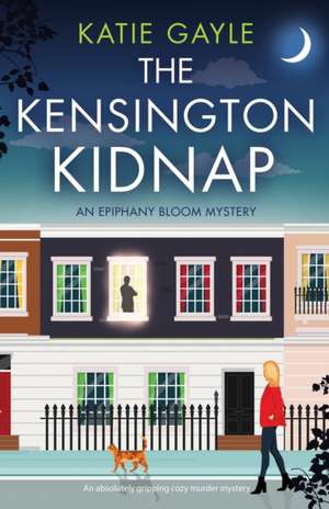 The Kensington Kidnap de Katie Gayle