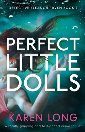 Perfect Little Dolls de Karen Long