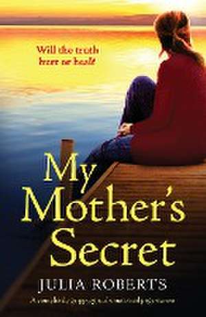 My Mother's Secret de Julia Roberts