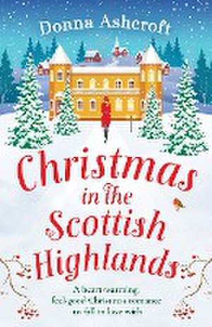 Christmas in the Scottish Highlands de Donna Ashcroft