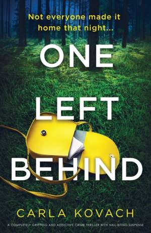 One Left Behind de Carla Kovach