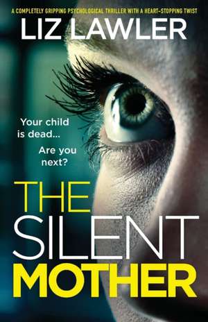 The Silent Mother de Liz Lawler