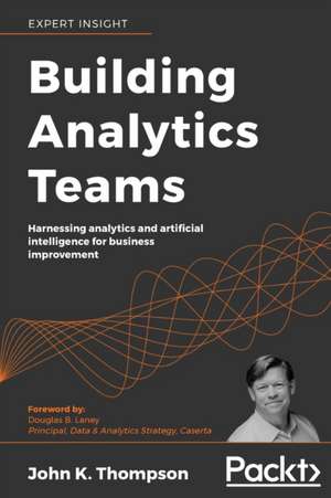 Building Analytics Teams de John K. Thompson