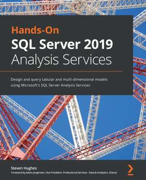 Hands-On SQL Server 2019 Analysis Services de Steven Hughes