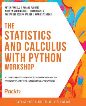 The Statistics and Calculus with Python Workshop de Peter Farrell