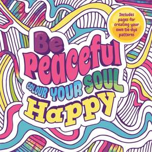 Igloo Books: Be Peaceful: Colour Your Soul Happy de Igloo Books