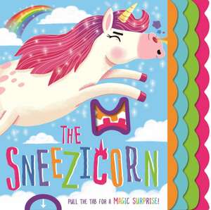 The Sneezicorn: Pull the Tab Book de Igloobooks