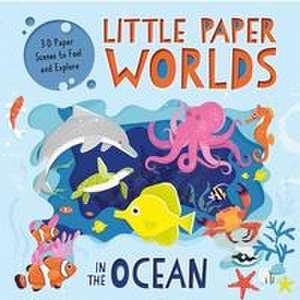 Little Paper Worlds: In the Ocean de Igloobooks