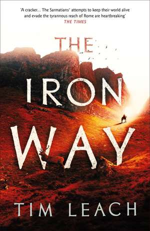 The Iron Way de Tim Leach