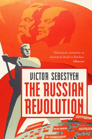 The Russian Revolution de Victor Sebestyen