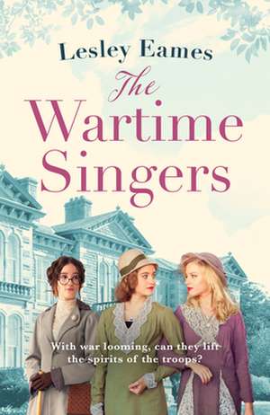 The Wartime Singers de Lesley Eames