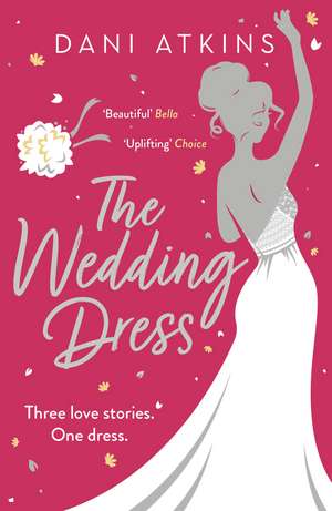 The Wedding Dress de Dani Atkins