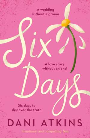 Six Days de Dani Atkins