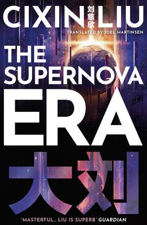 The Supernova Era de Cixin Liu