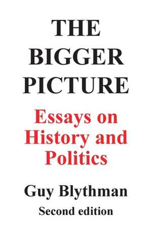 The Bigger Picture de Guy Blythman