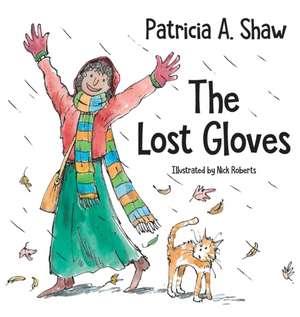 The Lost Gloves de Patricia A. Shaw