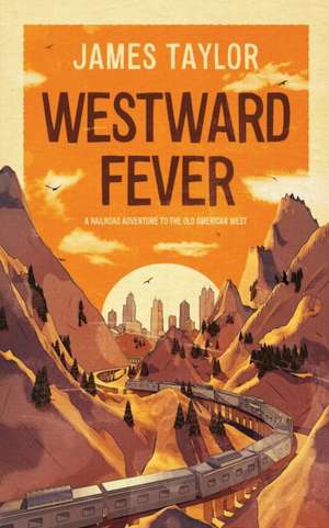 Westward Fever de James Taylor