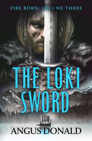 The Loki Sword de Angus Donald