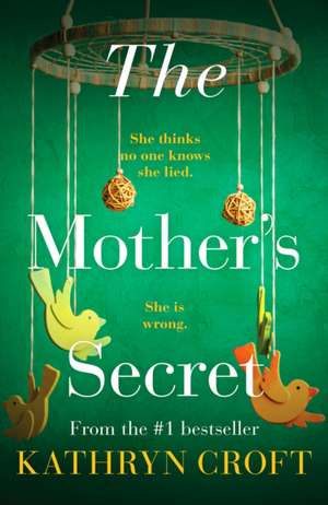 The Mother's Secret de Kathryn Croft