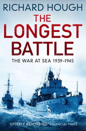 The Longest Battle de Richard Hough