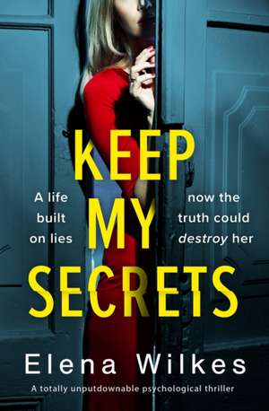 Keep My Secrets de Elena Wilkes