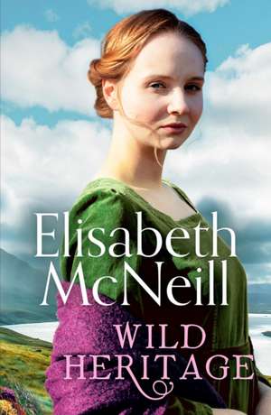 Mcneill, E: Wild Heritage de Elisabeth McNeill