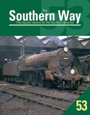 Southern Way 53, The de Kevin Robertson