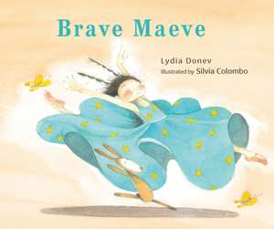 Brave Maeve de Lydia Donev