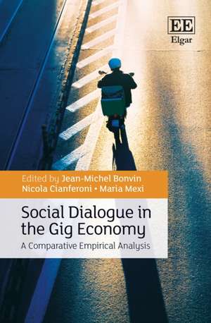 Social Dialogue in the Gig Economy – A Comparative Empirical Analysis de Jean–michel Bonvin