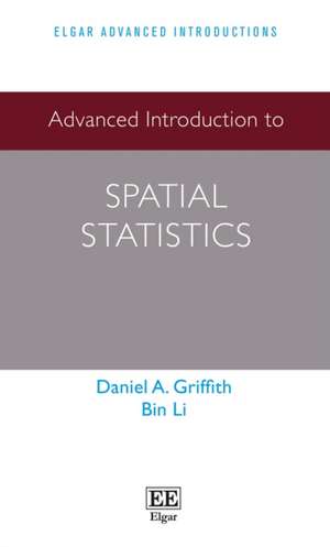 Advanced Introduction to Spatial Statistics de Daniel A. Griffith