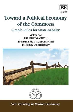 Toward a Political Economy of the Commons – Simple Rules for Sustainability de Meina Cai