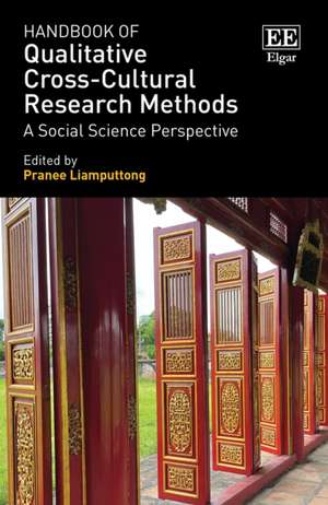 Handbook of Qualitative Cross–Cultural Research – A Social Science Perspective de Pranee Liamputtong