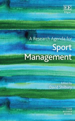 A Research Agenda for Sport Management de David Shilbury