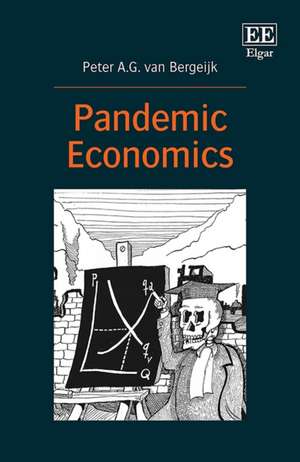 Pandemic Economics de Peter A.g. Van Bergeijk