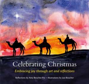 Celebrating Christmas de Amy Boucher Pye