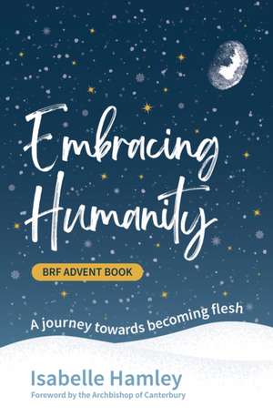 Embracing Humanity de Isabelle Hamley