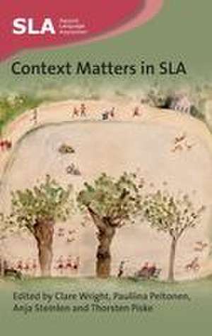 Context Matters in Sla de Clare Wright