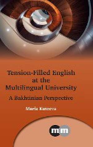 Tension-Filled English at the Multilingual University de Maria Kuteeva