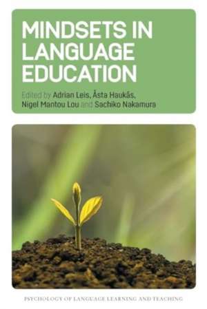 Mindsets in Language Education de Adrian Leis