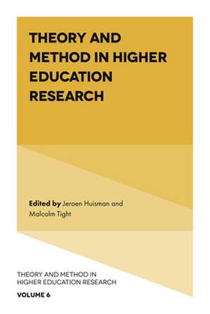 Theory and Method in Higher Education Research de Jeroen Huisman