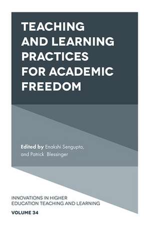 Teaching and Learning Practices for Academic Freedom de Enakshi Sengupta