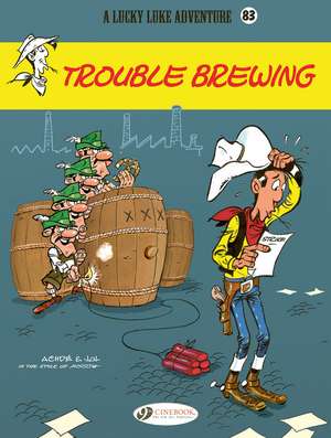 Lucky Luke Vol. 83: Trouble Brewing de Jul