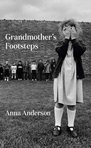 Grandmother's Footsteps de Anna Anderson